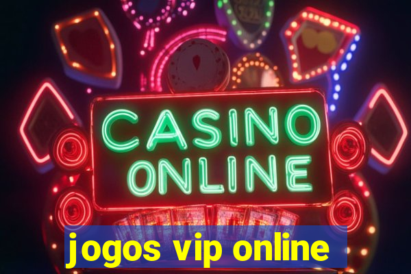 jogos vip online